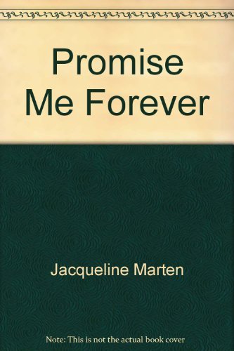 Imagen de archivo de Promise Me Forever a la venta por The Book Garden