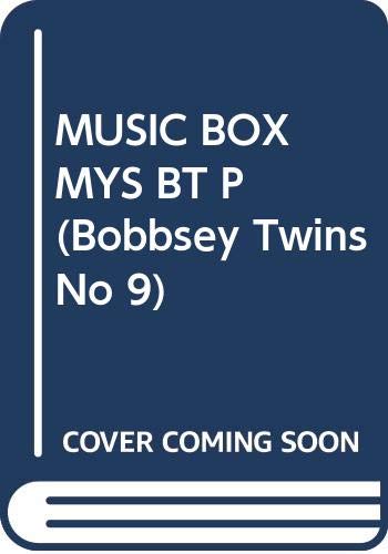 

The Music Box Mystery (The Bobbsey Twins, No. 9)