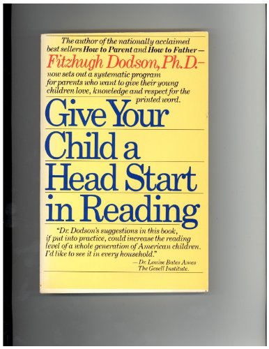 Stock image for Give Your Child a Head Start in Reading for sale by Top Notch Books