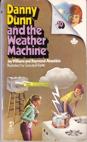 Danny Dunn and the Weather Machine No 10 (9780671436810) by Williams, Jay; Abrashkin, Raymond