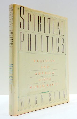 9780671439101: Spiritual Politics: Religion and America since World War II