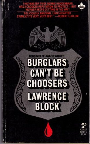 Stock image for Burglars Can't Be Choosers for sale by Discover Books