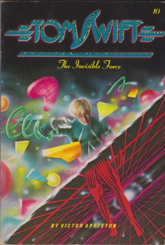 9780671439590: The Invisible Force (Tom Swift, No. 10)