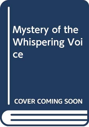 Beispielbild fr Mystery of the Whispering Voice zum Verkauf von ThriftBooks-Atlanta