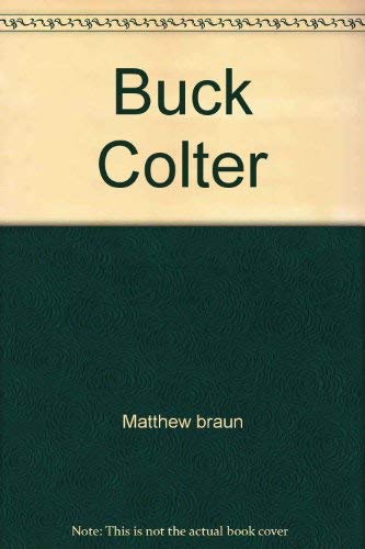 Beispielbild fr Buck Colter zum Verkauf von The Book Garden