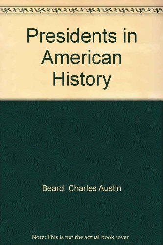 Presidents in American History (9780671440268) by Beard, Charles Austin