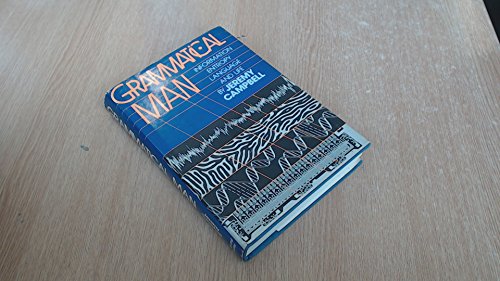 Stock image for Grammatical Man : Information, Entropy, Language and Life for sale by Better World Books