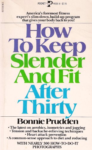 Stock image for How to Keep Slender & Fit After Thirty for sale by ThriftBooks-Dallas