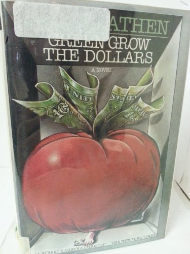 Beispielbild fr Green Grow the Dollars zum Verkauf von Better World Books