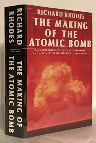THE MAKING OF THE ATOMIC BOMB - Rhodes, Richard