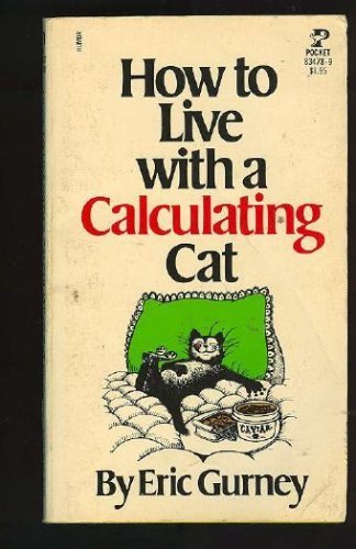 Beispielbild fr How To Live with a Calculating Cat zum Verkauf von Jenson Books Inc