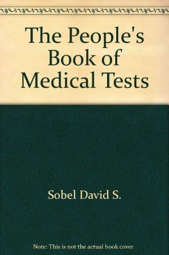 The People's Book of Medical Tests (9780671441722) by Ferguson, Tom; Sobel, David S.