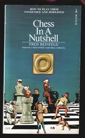 Chess in a Nutshel (9780671441807) by Fred Reinfeld