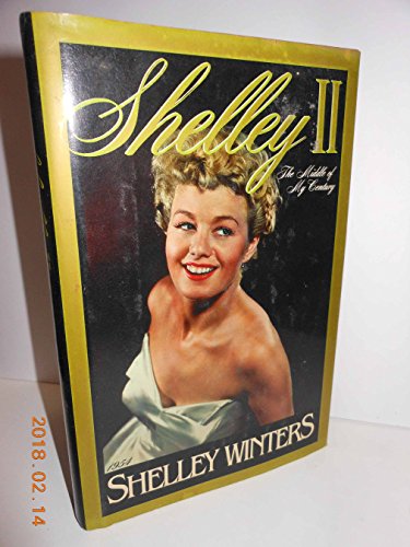 9780671442101: Shelley II: The Middle of My Century