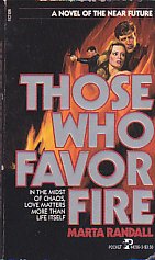 Imagen de archivo de Those Who Favor Fire a la venta por Montclair Book Center