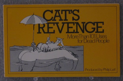Beispielbild fr Cat's Revenge: More Than 101 Uses for Dead People zum Verkauf von Callaghan Books South