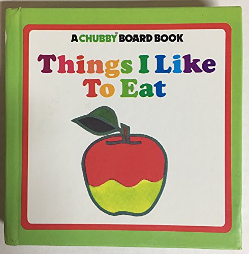 Beispielbild fr Things I Like to Eat zum Verkauf von ThriftBooks-Dallas