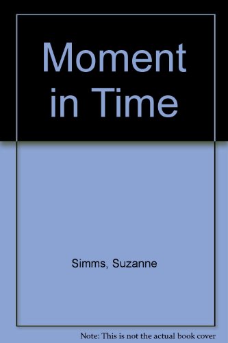 Imagen de archivo de Moment In Time (Silhouette Desire 9) a la venta por Lighthouse Books and Gifts