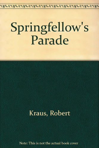 Stock image for Springfellow's Parade for sale by ThriftBooks-Atlanta