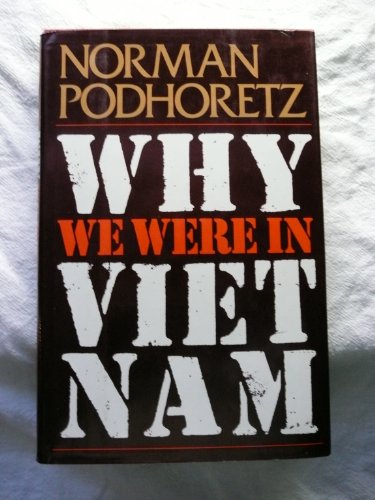 Stock image for Why We Were In Vietnam for sale by Wonder Book