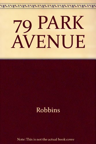 Imagen de archivo de 79 Park Avenue a la venta por Library House Internet Sales