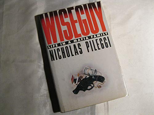 wiseguy life in a mafia family wiseguy life in a mafia family