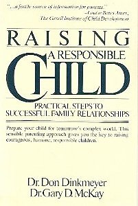 Beispielbild fr RAISING A RESPONSIBLE CHILD: How to Prepare Your Child for Today's Complex World zum Verkauf von Wonder Book