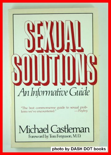 Beispielbild fr Sexual Solutions: An Informative Guide zum Verkauf von Books From California