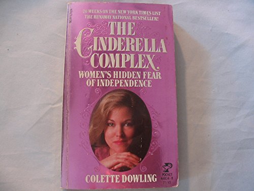 9780671448349: The Cinderella Complex: Women's Hidden Fear of Independence