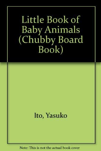 9780671448400: Little Book of Baby Animals (Chubby Board Book)