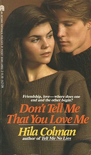 Stock image for Don't Tell Me That You Love Me for sale by ThriftBooks-Dallas