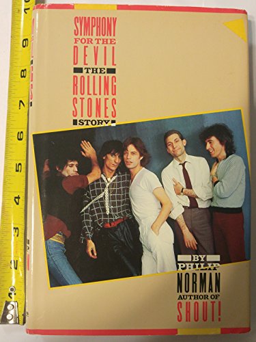 Stock image for Symphony for the Devil: The Rolling Stones Story for sale by ThriftBooks-Dallas