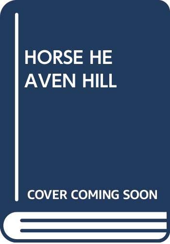 9780671450199: Title: Horse Heaven Hill