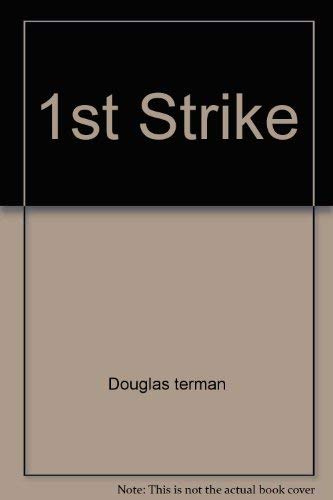 Beispielbild fr Title: 1st Strike [Paperback] by Douglas terman zum Verkauf von medimops