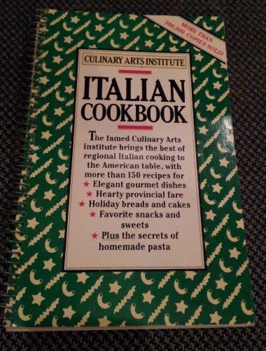 Culinary Arts Institute: Italian Cookbook (9780671450816) by Culinary Arts Institute