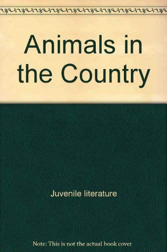 Animals in the Country (Baby Animal Board Books) (9780671451530) by Lilly, Kenneth