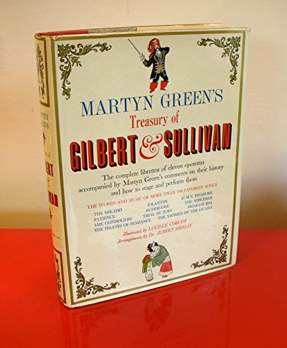 Imagen de archivo de Martyn Green's Treasury of Gilbert & Sullivan a la venta por ThriftBooks-Dallas