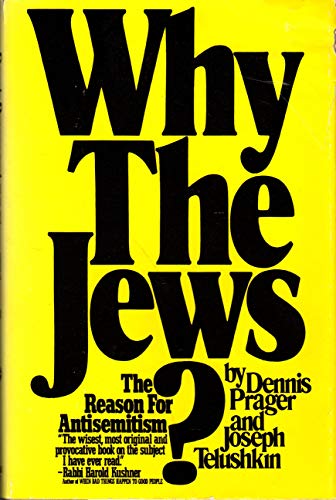 Stock image for Why the Jews? The Reason for Antisemitism for sale by GF Books, Inc.