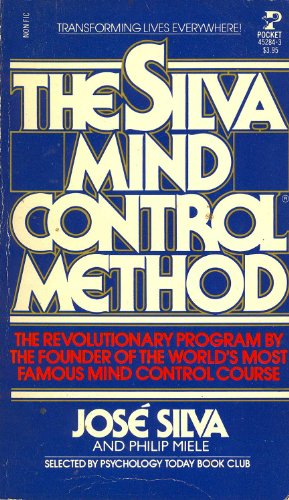 9780671452841: The Silva Mind Control Method: The Revolutionary Program by the Founder of the World's Most Famous Mind Control Course