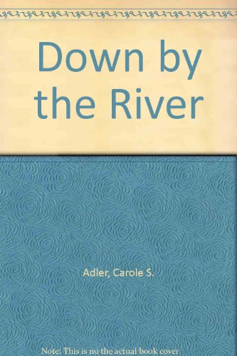 Stock image for Down by the River for sale by Better World Books