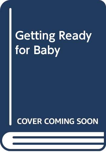 Stock image for Getting Ready for Baby (A New Feelings Activity Book) for sale by Ed Buryn Books