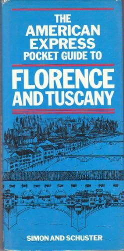 Imagen de archivo de The American Express Pocket Guide to Florence and Tuscany a la venta por Wonder Book