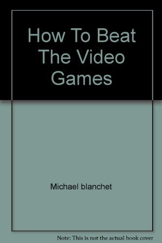 9780671453756: How To Beat The Video Games