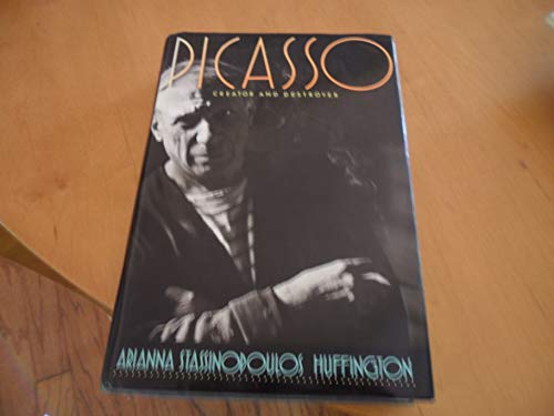 Stock image for Picasso: Creator and Destroyer for sale by Your Online Bookstore