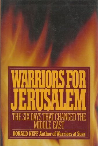 9780671454852: Warriors for Jerusalem: The Six Days That Changed the Middle East