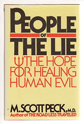 Stock image for People of the Lie : The Hope for Healing Human Evil for sale by Better World Books