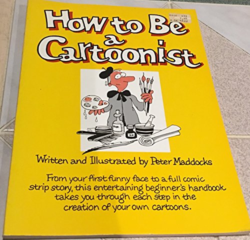 Stock image for How to Be a Cartoonist for sale by Better World Books