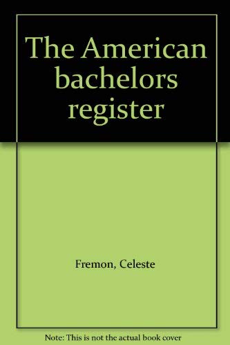 Imagen de archivo de The American bachelors register a la venta por ThriftBooks-Dallas
