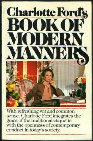 Beispielbild fr Charlotte Ford's Book of Modern Manners zum Verkauf von Better World Books