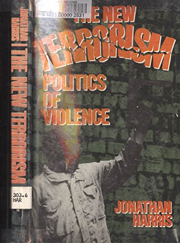 The New Terrorism: Politics of Violence